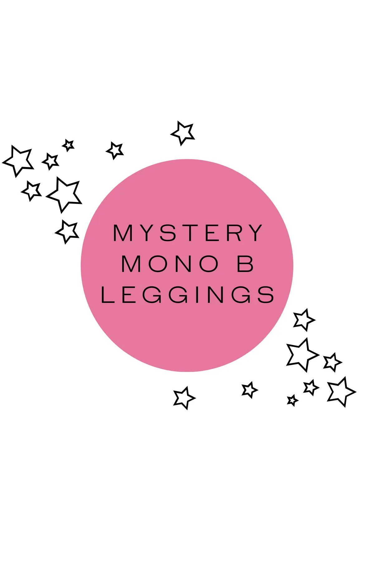 Mystery Mono B Leggings